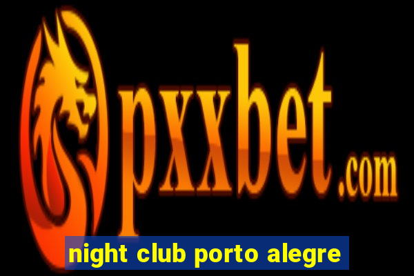 night club porto alegre